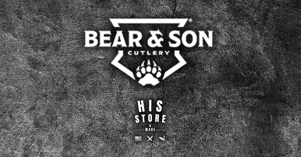 Bear & Son Knives His Store & More